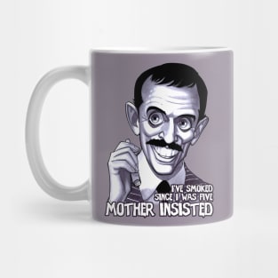 Don't listen to mother! Mug